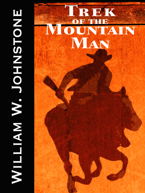 Trek of the Mountain Man